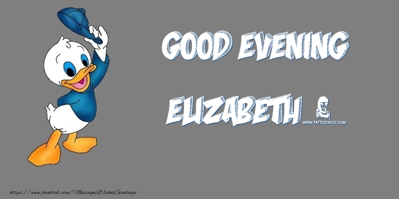 Greetings Cards for Good evening - Good Evening Elizabeth